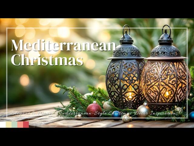 Elegant & Warm: Mediterranean-Style Christmas Decor Inspirations!