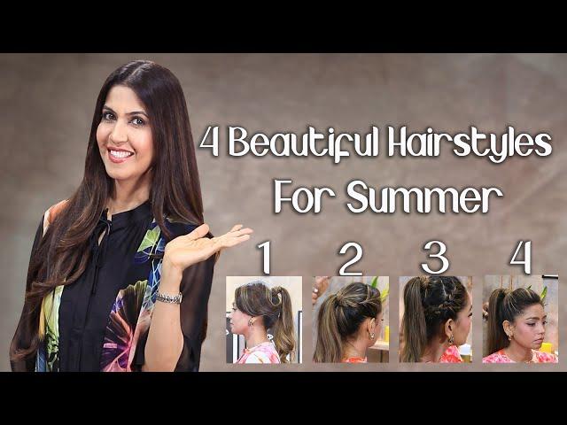 4 Beautiful Summer Hairstyles - Ghazal Siddique