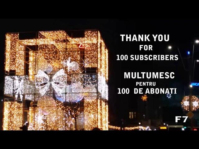 FLORIN 7 - MULTUMESC PENTRU 100 DE ABONATI / THANK YOU FOR 100 SUBSCRIBERS