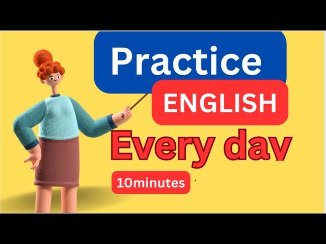 Everyday English ConversationPractice | 10Minutes English Listening