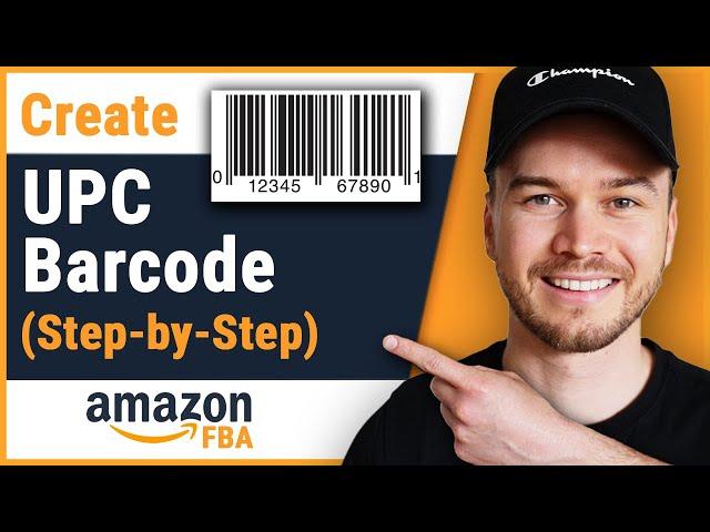 How to Get a UPC Barcode for Amazon FBA (Tutorial)