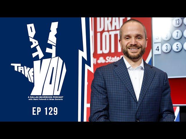 Mavs Assistant GM Matt Riccardi | Take Dat Wit You Ep 129 | 5/27/25 | Podcast