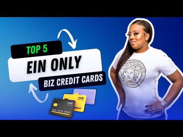 TOP 5 Business Credit Cards EIN ONLY