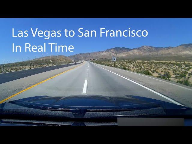 Las Vegas to San Francisco in Real Time- Summer Drive