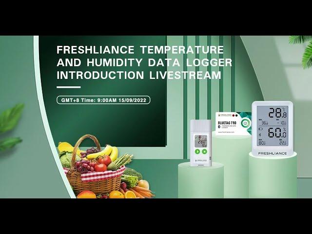 Freshliance Temperature and Humidity Data Logger Introduction Livestream