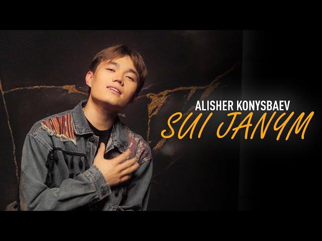 Alisher Konysbaev - Sui Janym (Official Music Video)