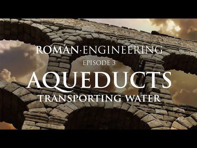 Roman Engineering - Aqueducts