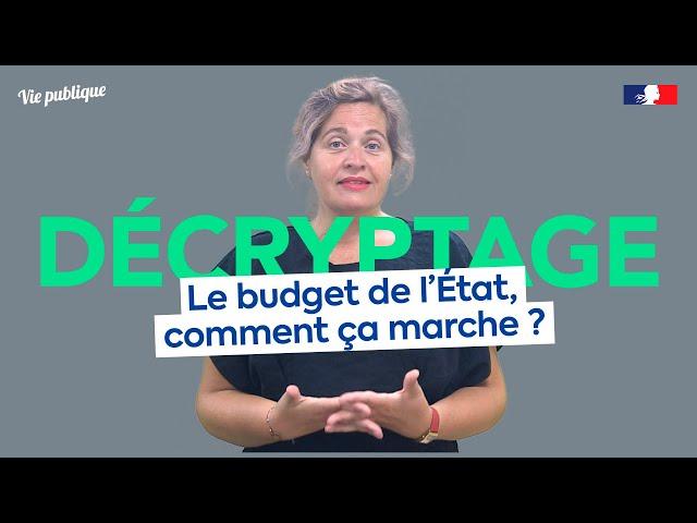 Le budget de l’État, comment "ça marche" ?