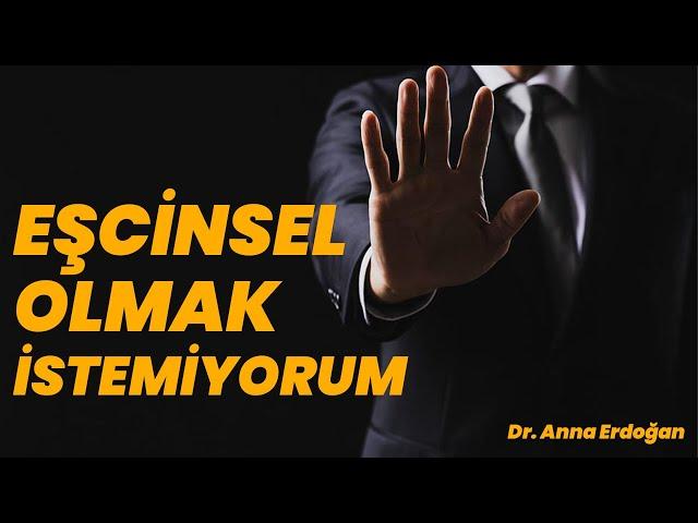 Eşcinsel Olmak İstemiyorum (Kişisel Gelişim Videoları)