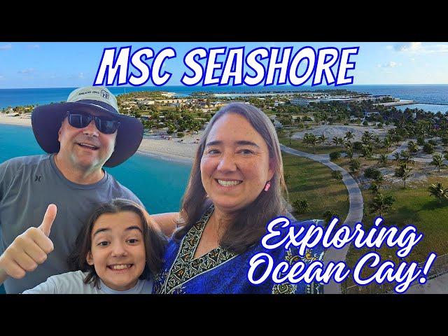 Amazing Time On Ocean Cay Marine Reserve, MSC's Private Island, While Aboard The MSC Seashore!