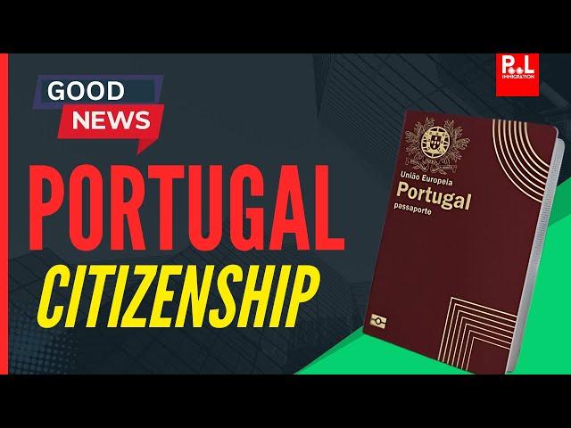 Portugal Citizenship - Good News