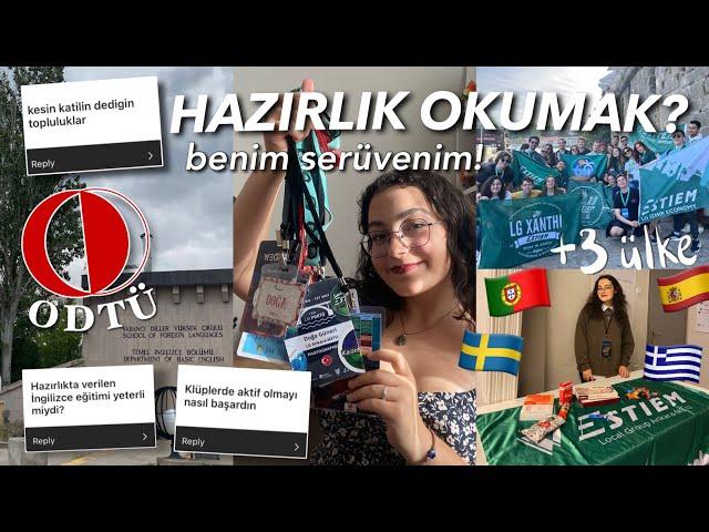 HAZIRLIK OKUMAK HAKKINDA HER ŞEY! ODTÜ Hazırlık, Katıldığım Topluluklar, Yurt Dışı İmkanı #hazırlık