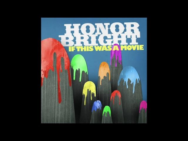 Honor Bright - If This Was A Movie (Full EP 2008)