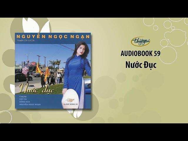 Nguyễn Ngọc Ngạn | Nước Đục - Audiobook 59