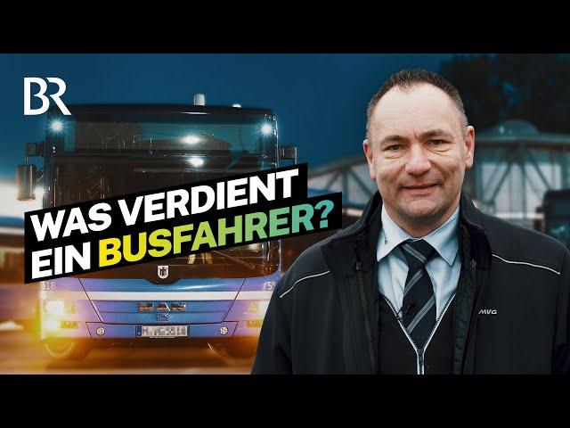 Viel Verkehr, wenig Gehalt? Das verdient ein Busfahrer in der Großstadt I Lohnt sich das? | BR