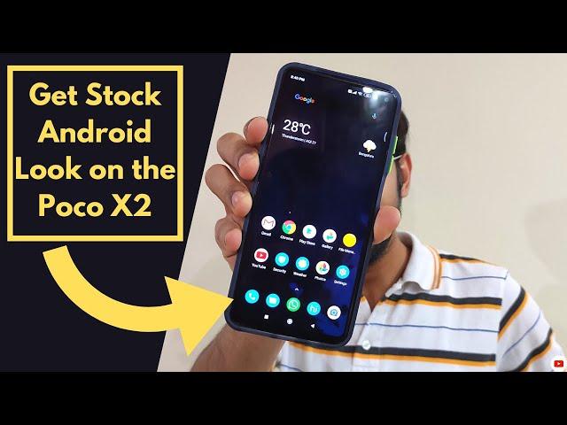 How to get stock Android Look on the Poco X2? | Poco X2 stock Android 