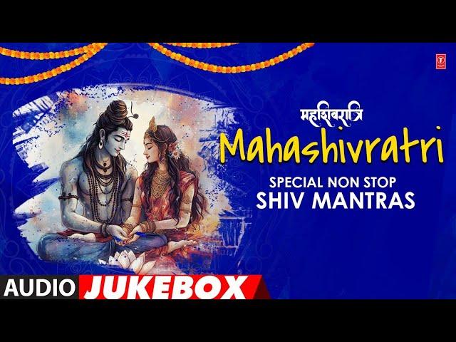 Non Stop Shiv Mantra | शिव मंत्र | Mahashivratri 2025 | T-Series Spiritual