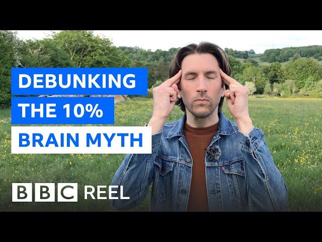 Debunking the 10% brain myth - BBC REEL