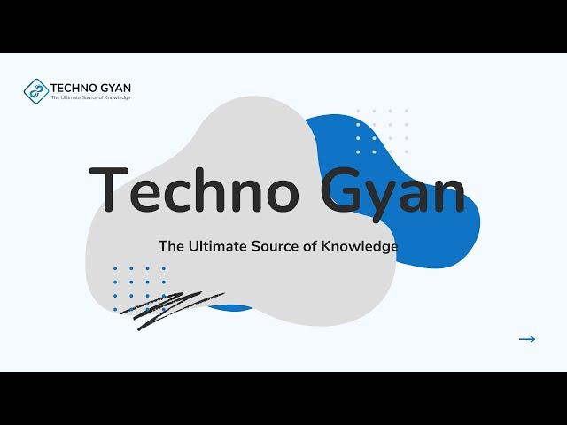 Techno Gyan Introduction Video