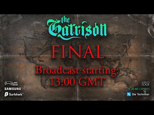 The Garrison - Final Day