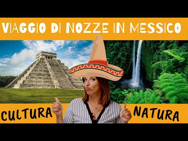 VIAGGIO di NOZZE IN MESSICO - escursioni TOP