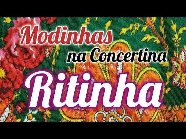 MODINHAS NA CONCERTINA | RITINHA