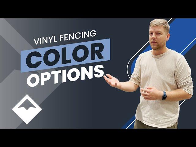 What color options are there for vinyl fences?