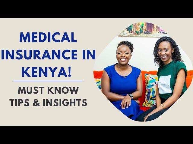 MEDICAL INSURANCE IN KENYA || EVERYTHING YOU NEED TO KNOW 