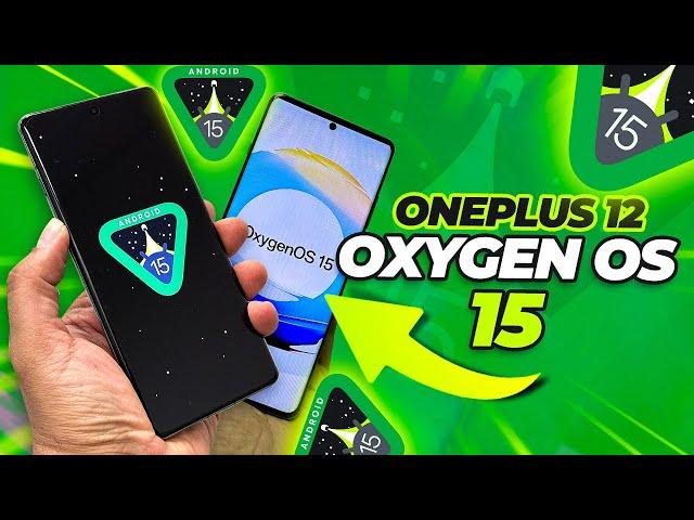 Introducing OnePlus OxygenOS 15 Update On The OnePlus 12 New Features