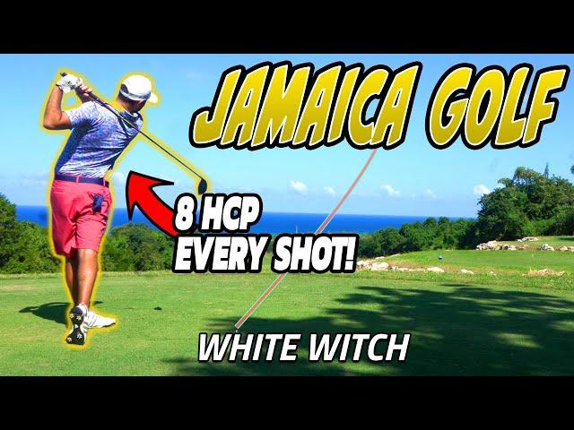 8 Handicap GOLFER vs JAMAICA GOLF! White Witch Course Vlog