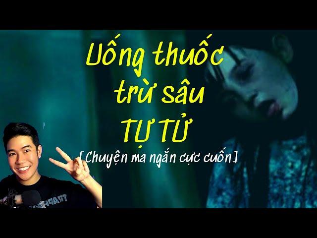 CHÚ 3 DUY | TẬP 49: [Chuyện ma ngắn cực cuốn] DẠI DỘT TỰ TỬ TUỔI 17