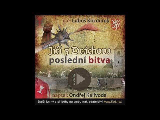 Audiokniha: Jiří z Dráchova - poslední bitva (historický příběh o husitském střetnutí u Křeče)