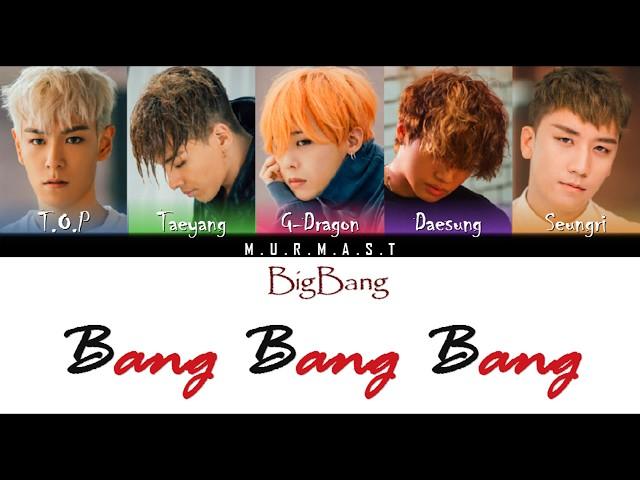 BIGBANG – BANG BANG BANG (뱅뱅뱅) Lyrics [Color Coded Lyrics] (Han/Rom/Eng)