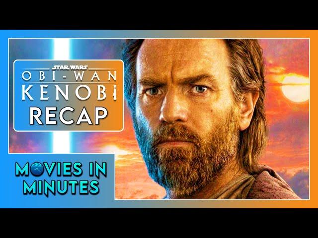 Obi-Wan Kenobi in Minutes | Recap