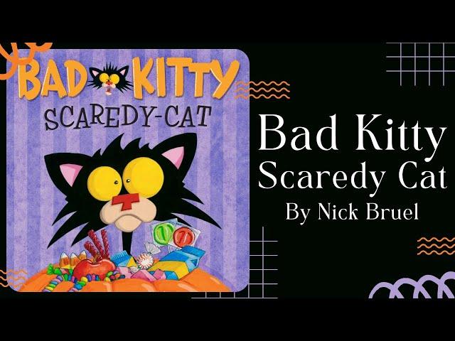 ‍⬛ Bad Kitty Scaredy Cat ‍⬛ Halloween Stories for Kids Read Aloud [ READ ALONG VIDEO ]