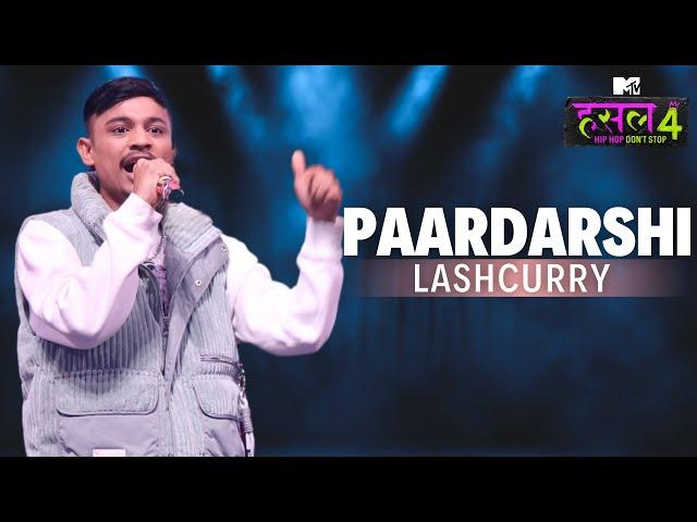 Paardarshi | Lashcurry | MTV Hustle 4