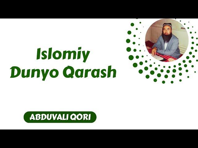 29. Islomiy Dunyo Qarash | Abduvali Qori