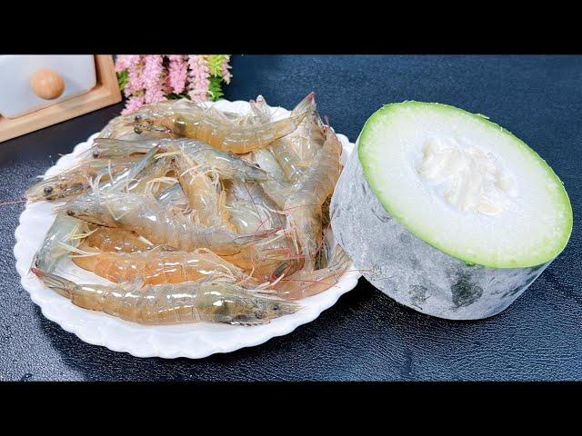 Winter melon and prawns are a perfect match, fresh, tender, and juicy,