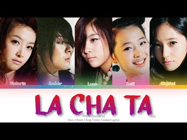 f(x) (에프엑스) LA ChA TA (라차타) Color Coded Lyrics (Han/Rom/Eng)