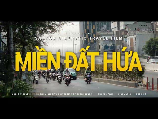 Sài Gòn - Miền Đất Hứa | Saigon cinematic travel film