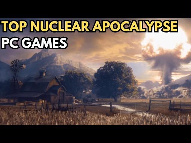 Survive in The Wilderness in These Best Games About Nuclear Apocalypse