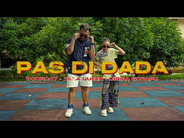 BOORCAY - PAS DI DADA FT. CIRIPA & ZILLA QUEEN (GMU X BMU)