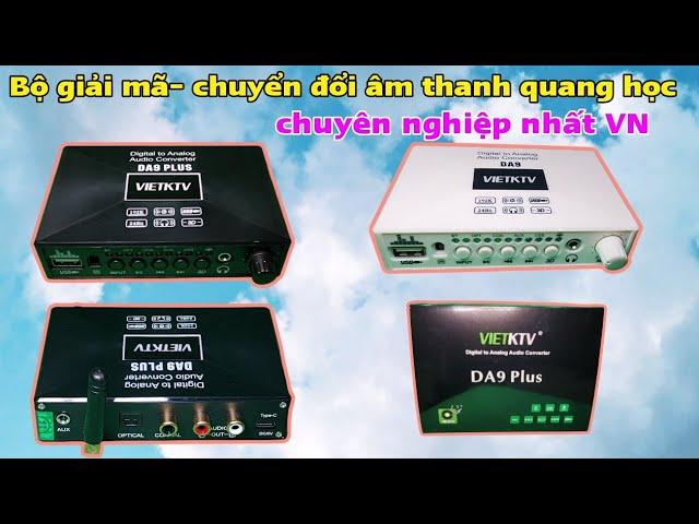 Bộ giải mã âm thanh DA9 chính hãng VIỆT KTV.Chuyển đổi âm thanh quang học, đọc USB, bắt bluetooth...