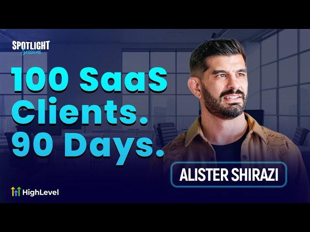 Alister Shirazi: How He Built 100+ SaaS Clients in 90 Days