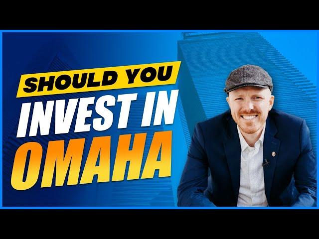 Should You Invest In Omaha Nebraska's Real Estate Market?