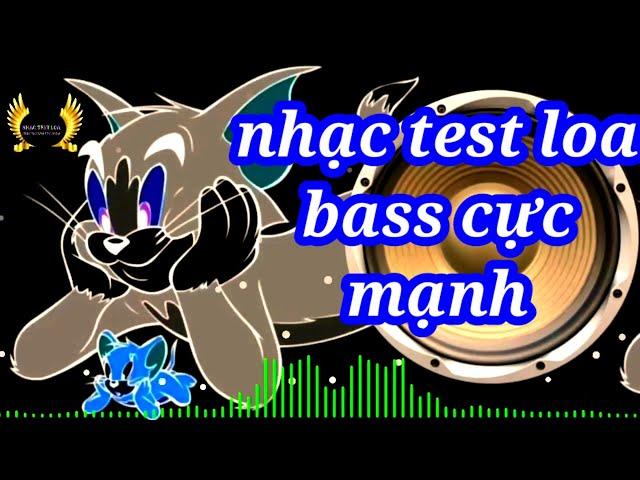 BASS SPEAKER TEST MUSIC, Thứ Nào Chịu Nổi, Nhac Test Loa Cực Mạnh,! Bass Căng Đét Uy Lực.