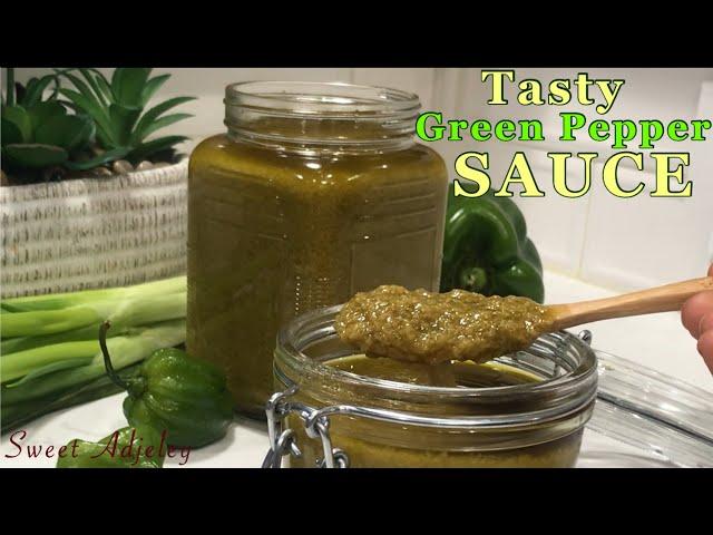 How To Make The Best Tasting Green Pepper Sauce | Green Chili Sauce Easy Step By Step Recipe