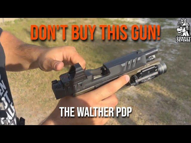 Why You Should NOT Carry The Walther PDP