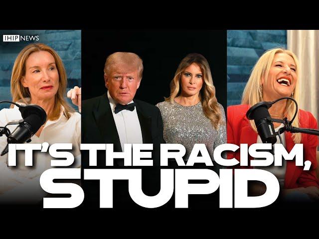 IHIP News: It's The Racism, Stupid