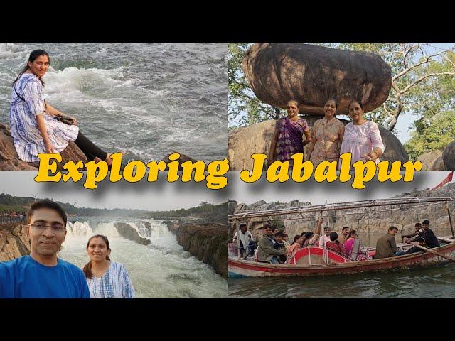 Jabalpur Diaries  Balancing Rock 🪨 | Gwarighat 🪔 | Bhedaghat ️ | Dhuandhar Waterfall  | Boating 